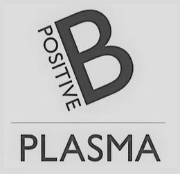 B POSITIVE PLASMA trademark