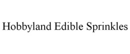 HOBBYLAND EDIBLE SPRINKLES trademark