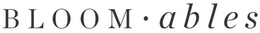 BLOOM · ABLES trademark