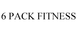 6 PACK FITNESS trademark