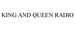 KING AND QUEEN RADIO trademark