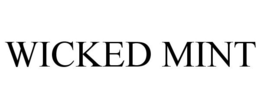 WICKED MINT trademark