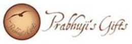 PRABHUJI'S GIFTS PRABHUJI'S GIFTS trademark