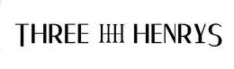 THREE HHH HENRYS trademark