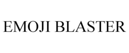 EMOJI BLASTER trademark