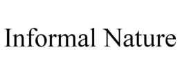 INFORMAL NATURE trademark