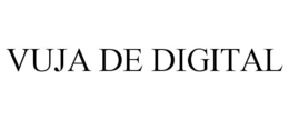 VUJA DE DIGITAL trademark