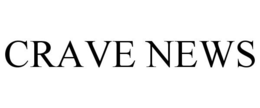CRAVE NEWS trademark