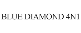 BLUE DIAMOND 4N1 trademark