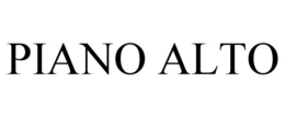 PIANO ALTO trademark