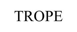 TROPE trademark