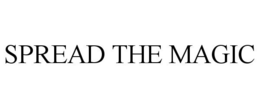 SPREAD THE MAGIC trademark