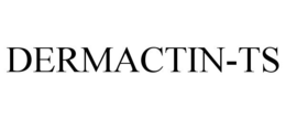 DERMACTIN-TS trademark