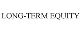 LONG-TERM EQUITY trademark