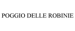 POGGIO DELLE ROBINIE trademark