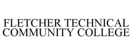 FLETCHER TECHNICAL COMMUNITY COLLEGE trademark