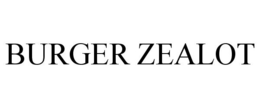 BURGER ZEALOT trademark