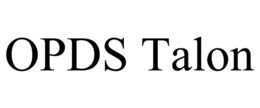 OPDS TALON trademark
