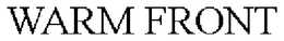 WARM FRONT trademark