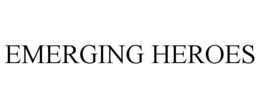 EMERGING HEROES trademark