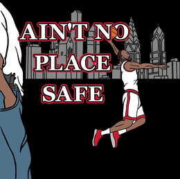 AIN'T NO PLACE SAFE trademark