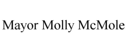 MAYOR MOLLY MCMOLE trademark