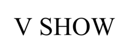 V SHOW trademark