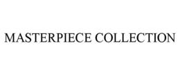 MASTERPIECE COLLECTION trademark