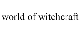 WORLD OF WITCHCRAFT trademark