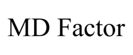 MD FACTOR trademark