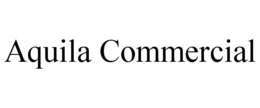 AQUILA COMMERCIAL trademark