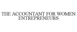 THE ACCOUNTANT FOR WOMEN ENTREPRENEURS trademark