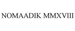 NOMAADIK MMXVIII trademark