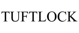 TUFTLOCK trademark