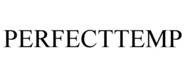 PERFECTTEMP trademark