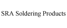SRA SOLDERING PRODUCTS trademark