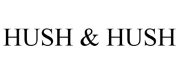 HUSH & HUSH trademark