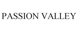 PASSION VALLEY trademark