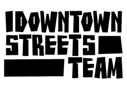 DOWNTOWN STREETS TEAM trademark