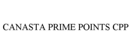 CANASTA PRIME POINTS CPP trademark