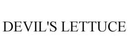 DEVIL'S LETTUCE trademark