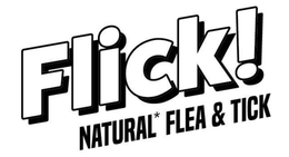 FLICK! NATURAL FLEA & TICK trademark