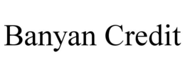 BANYAN CREDIT trademark