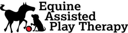 EQUINE ASSISTED PLAY THERAPY trademark