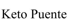 KETO PUENTE trademark