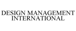 DESIGN MANAGEMENT INTERNATIONAL trademark