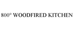 800° WOODFIRED KITCHEN trademark