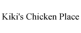 KIKI'S CHICKEN PLACE trademark