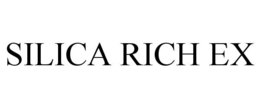 SILICA RICH EX trademark