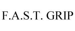 F.A.S.T. GRIP trademark